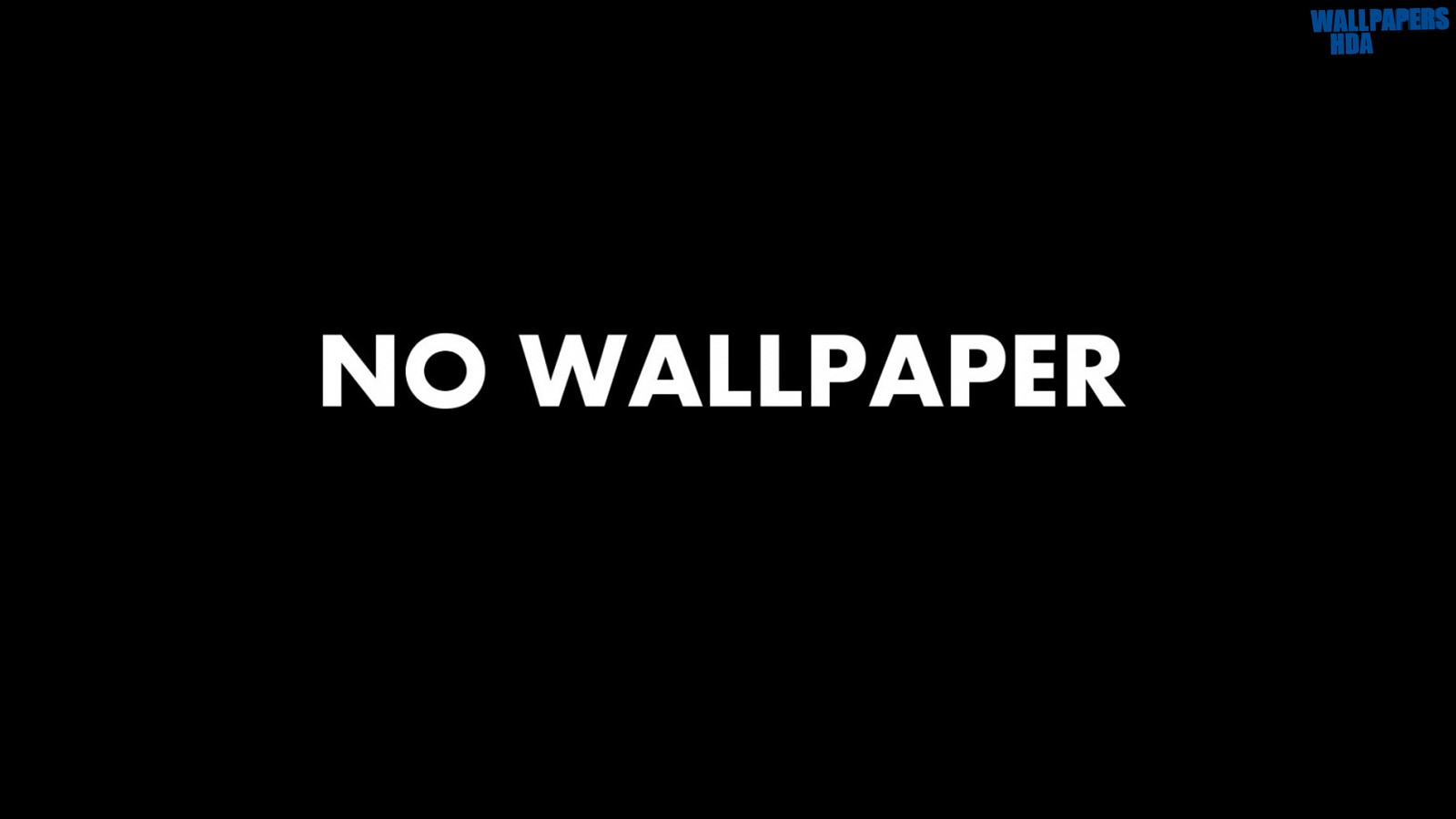 No wallpaper wallpaper 1600x900
